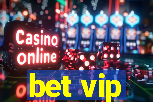 bet vip